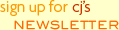 Sign up for CJ's Newsletter